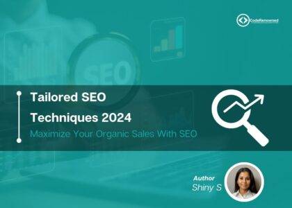 Maximize Your Organic Sales Potential with Tailored SEO Techniques 2024