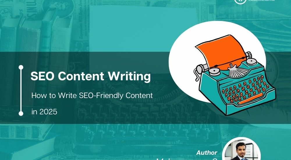 How to Write SEO-Friendly Content in 2025