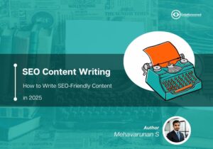 How to Write SEO-Friendly Content in 2025